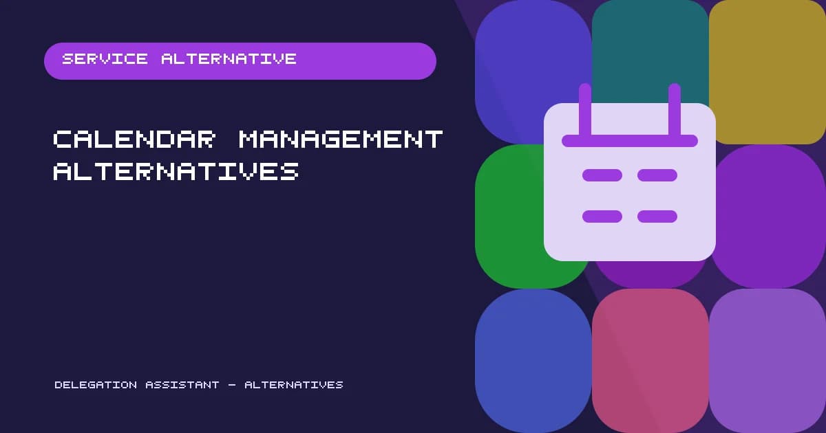 Six calendar management models compared by judgment, coverage, and cost
