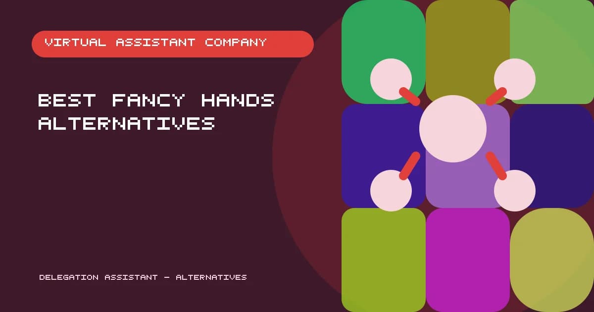 Fancy Hands alternatives compared by task and assistant model