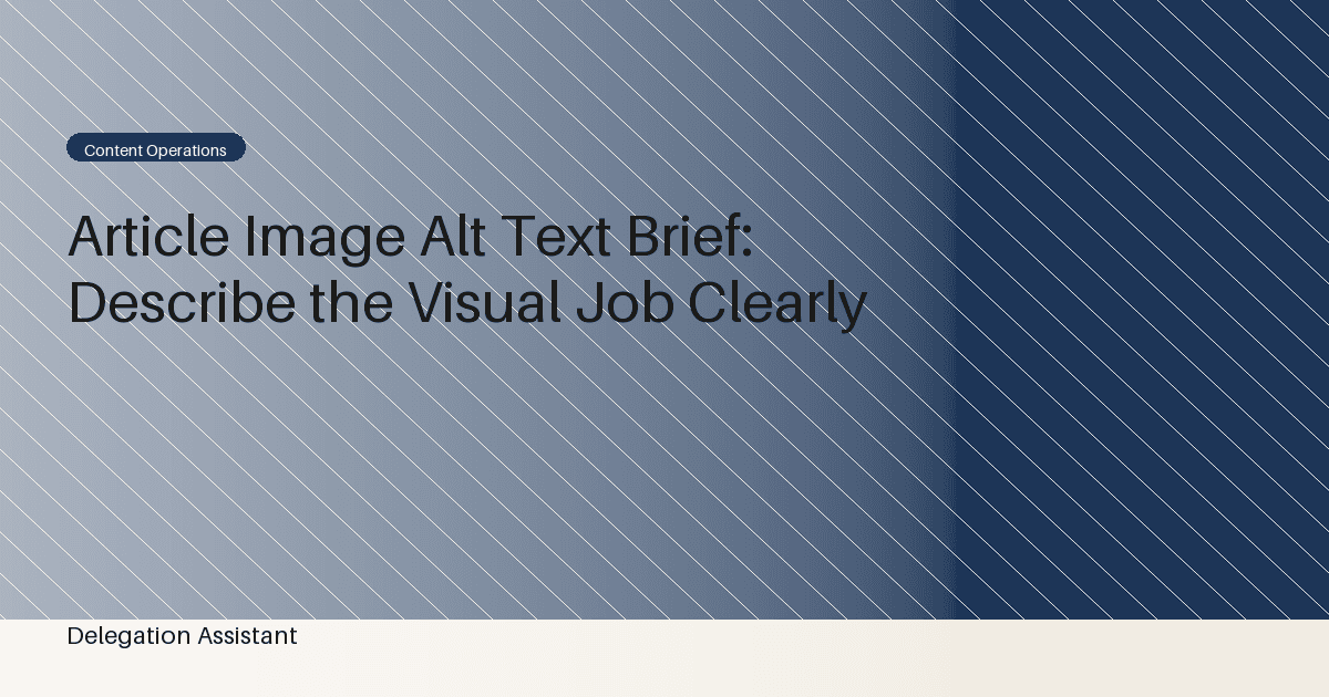 Article Image Alt Text Brief: Describe the Visual Job Clearly