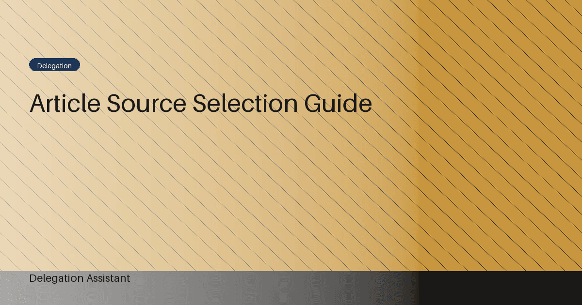 Article source selection guide: A Practical Operating Guide