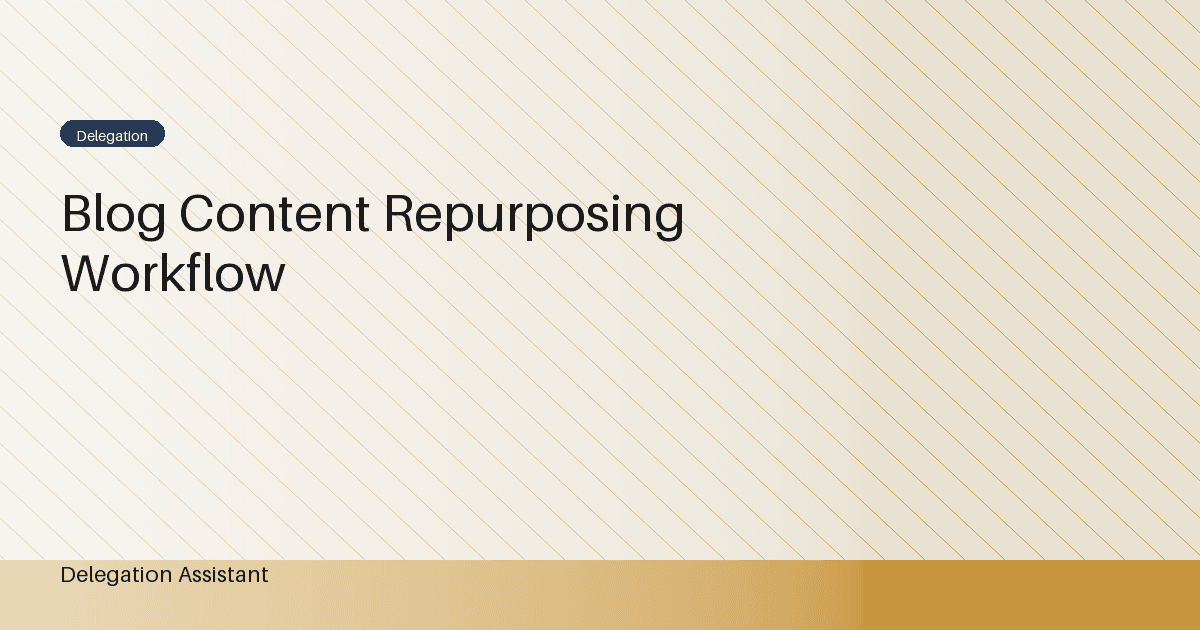 Blog content repurposing workflow: A Practical Operating Guide