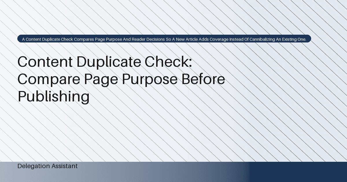 Content Duplicate Check: Compare Page Purpose Before Publishing