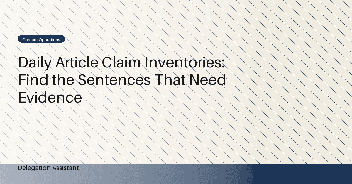 Daily Article Claim Inventories: Find the Sentences That Need Evidence