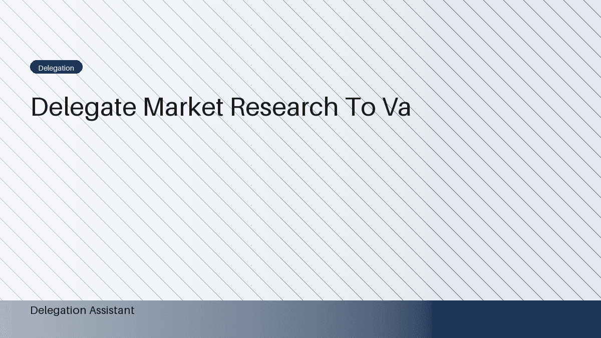 How to Delegate Market Research to a Virtual Assistant