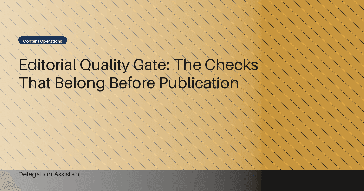 Editorial Quality Gate: The Checks That Belong Before Publication