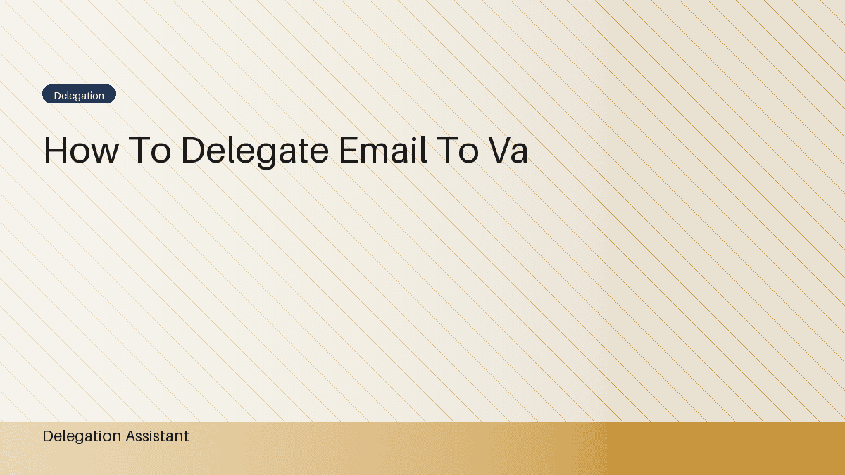 How to Delegate Email to a Virtual Assistant