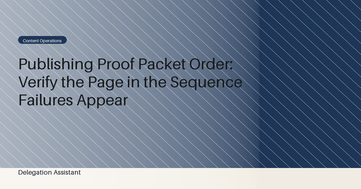 Publishing Proof Packet Order: Verify the Page in the Sequence Failures Appear