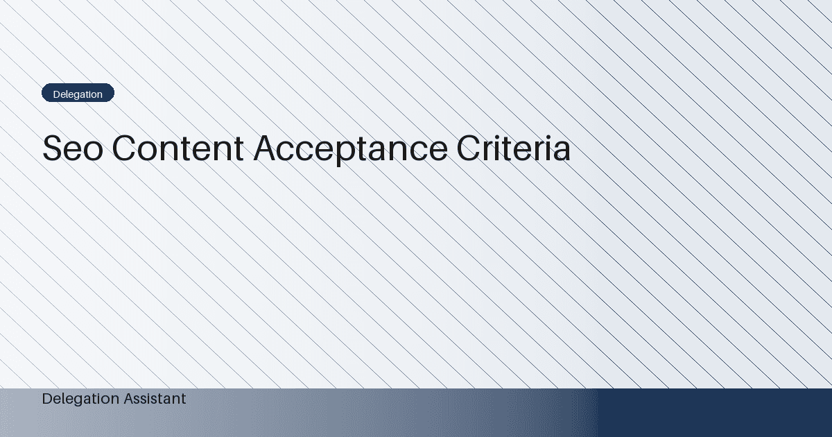 SEO content acceptance criteria: A Practical Operating Guide
