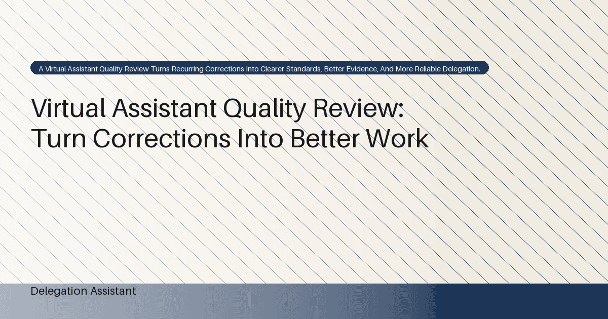 Virtual Assistant Quality Review: Turn Corrections Into Better Work