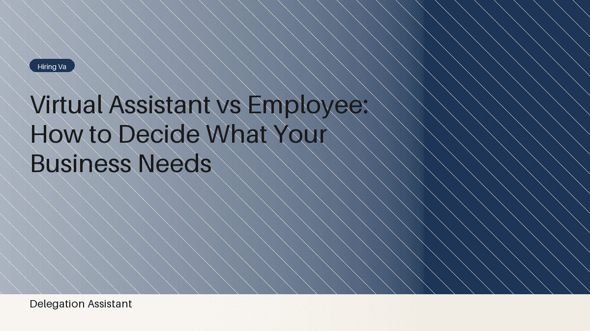 Virtual Assistant vs. Employee: Which Is Right for You?