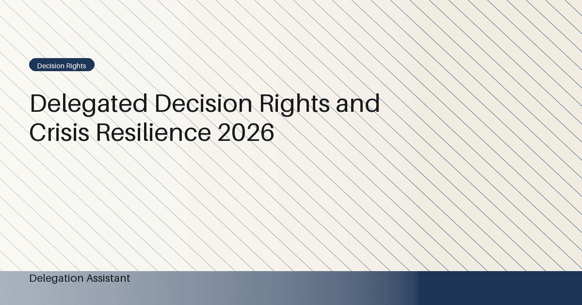 Research illustration for Delegated Decision Rights and Crisis Resilience 2026