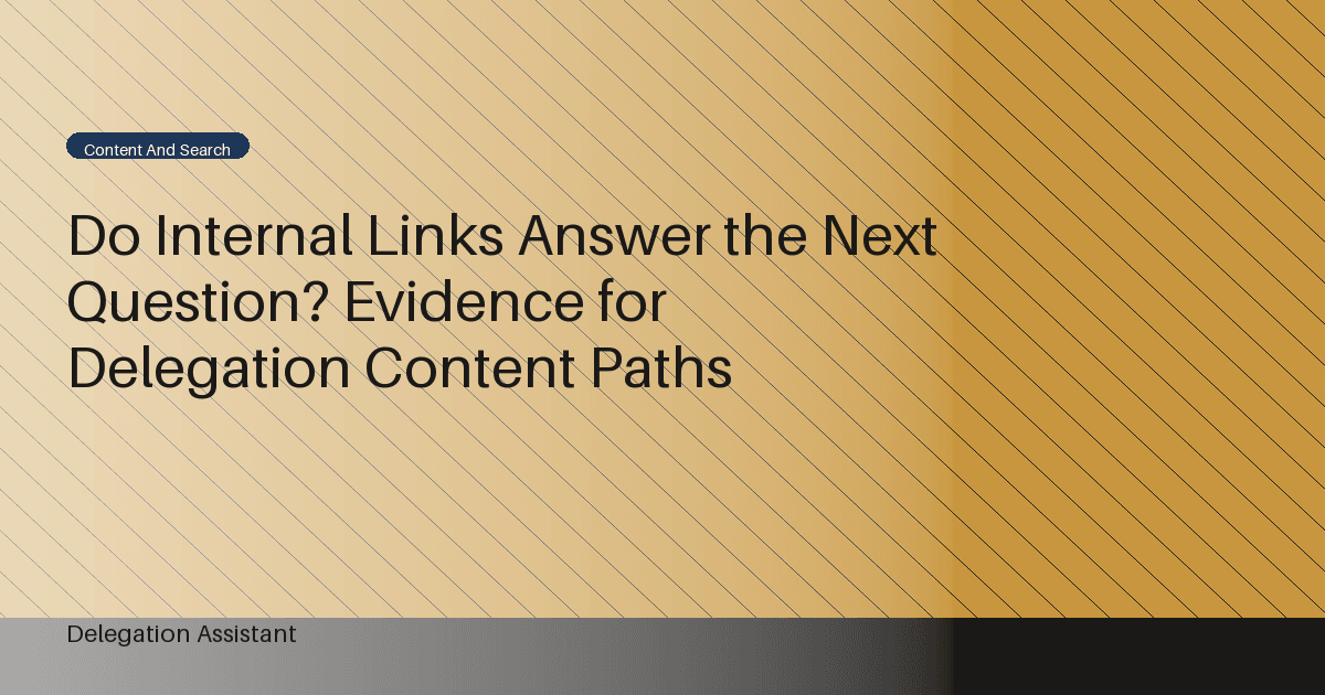 Content path connecting a delegation answer to a relevant next question