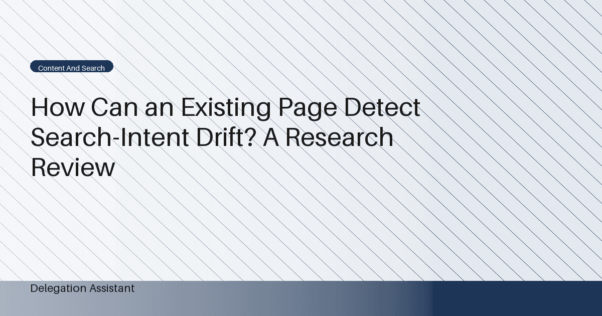 Search intent review comparing an article promise with later questions