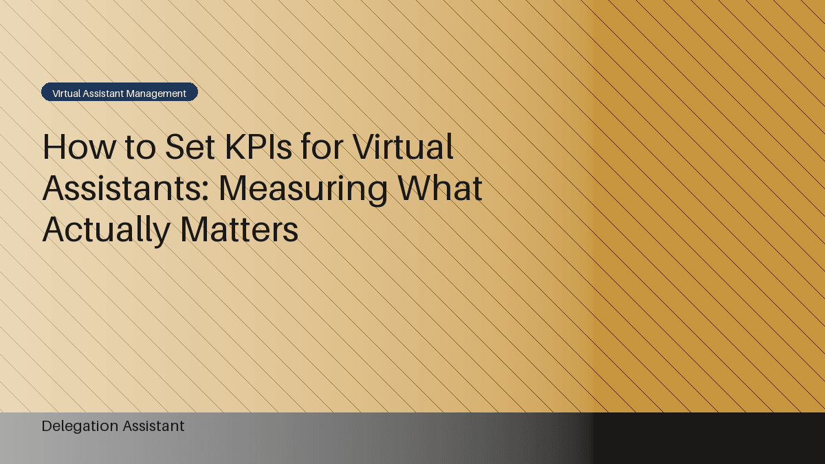 How to Set KPIs for Virtual Assistants: Measuring What Actually Matters