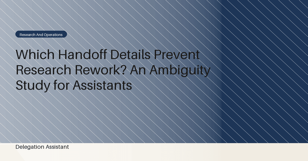 Research handoff with defined question, audience, and decision fields