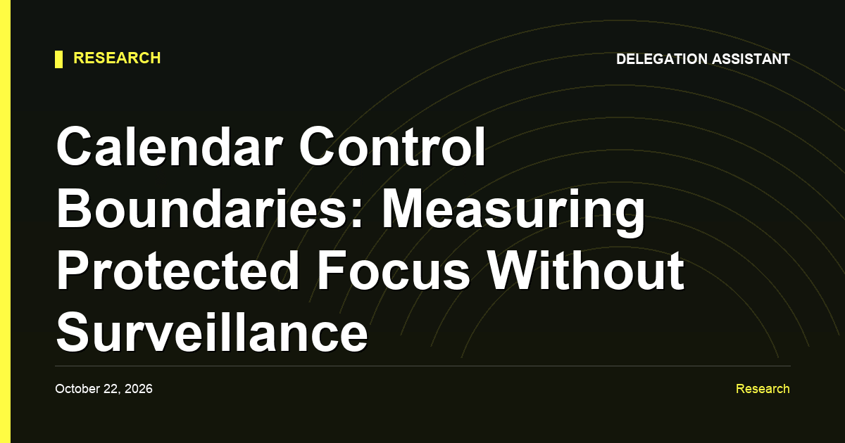 Calendar boundary measurement chart with focus blocks and interruptions