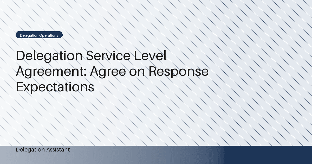 Cover image for article: Delegation Service Level Agreement: Agree on Response Expectations