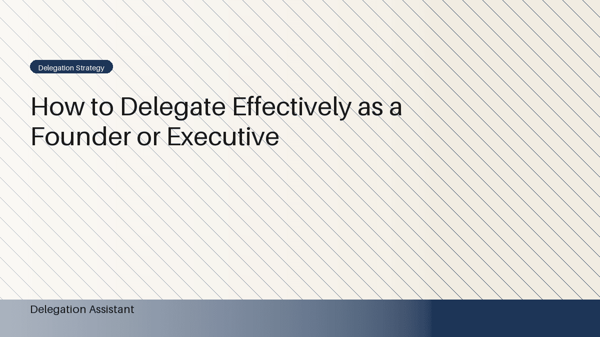 Cover image for article: How to Delegate Effectively as a Founder or Executive