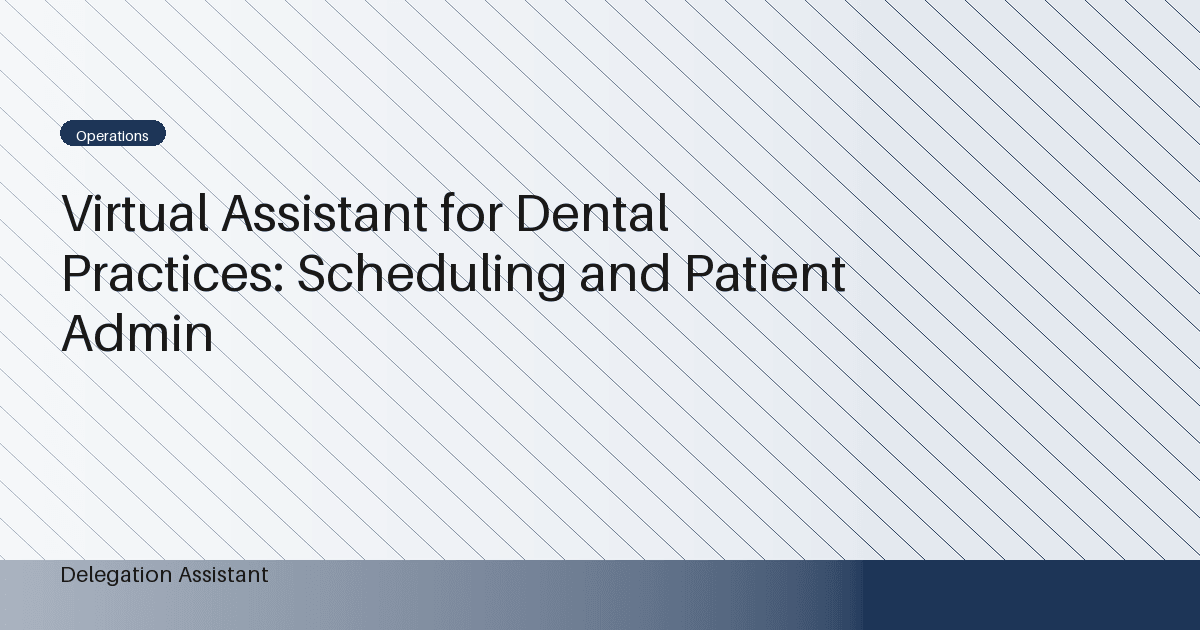 Cover image for article: Virtual Assistant for Dental Practices: Scheduling and Patient Admin
