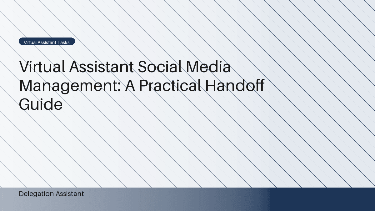 Cover image for article: Virtual Assistant Social Media Management: A Practical Handoff Guide