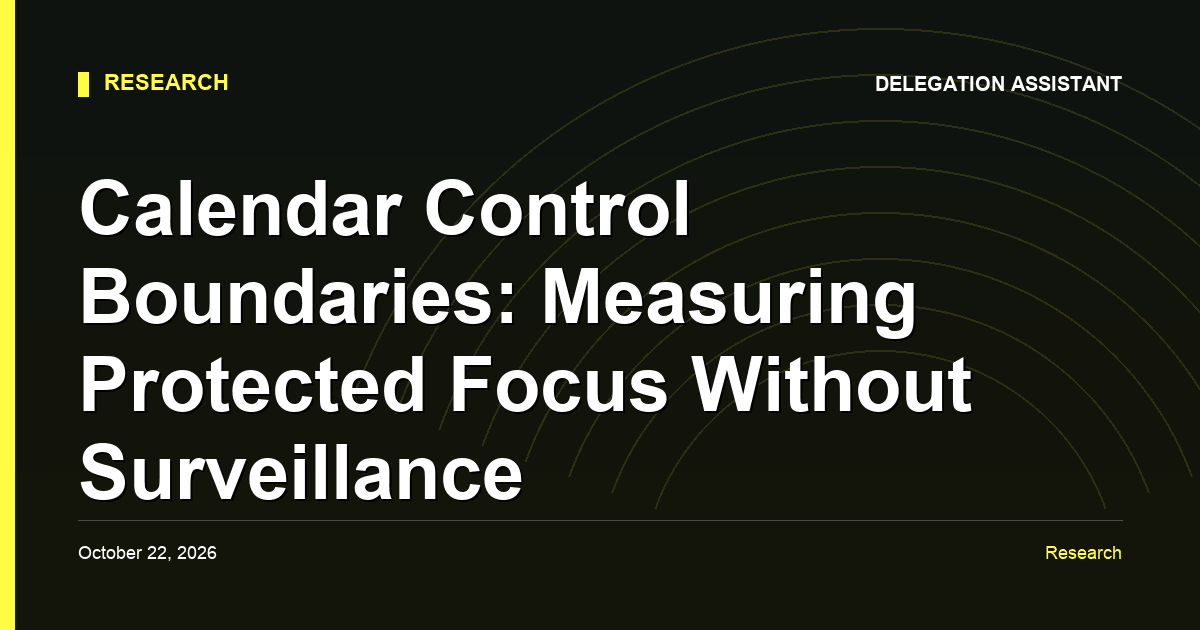 Calendar boundary measurement chart with focus blocks and interruptions