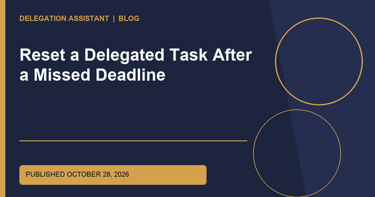 Cover image for article: Reset a Delegated Task After a Missed Deadline