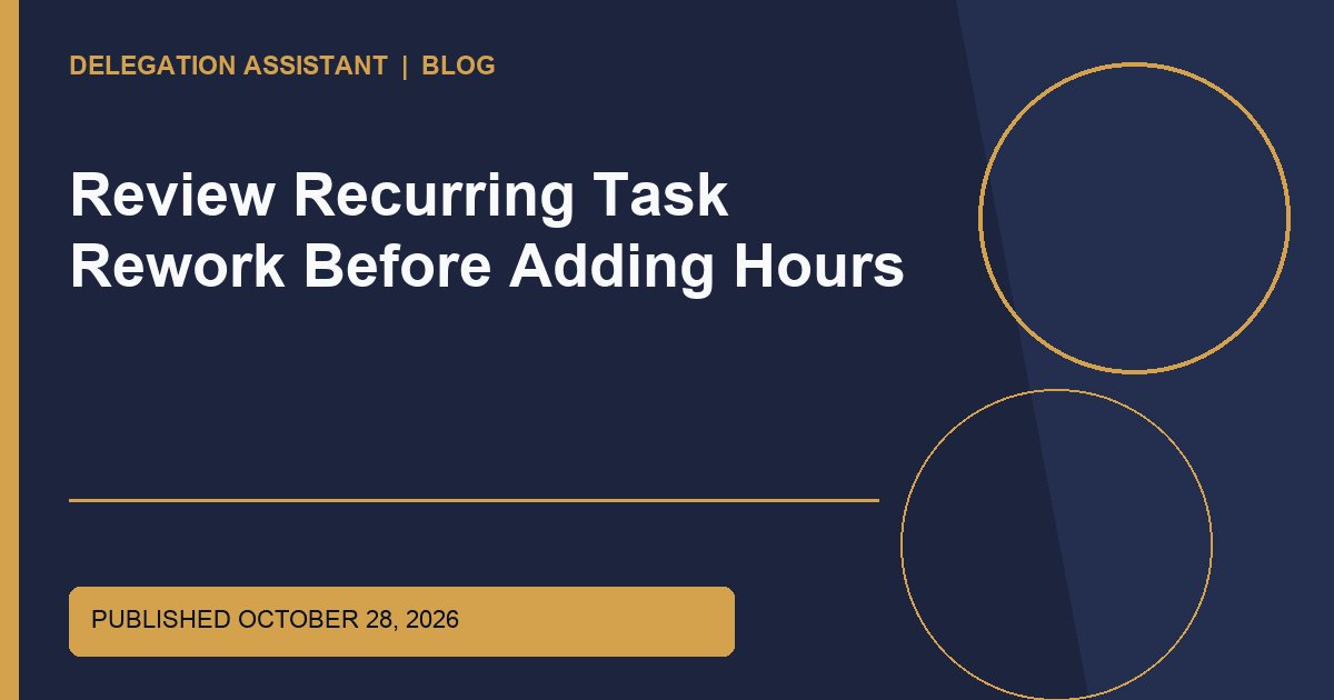 Cover image for article: Review Recurring Task Rework Before Adding Hours