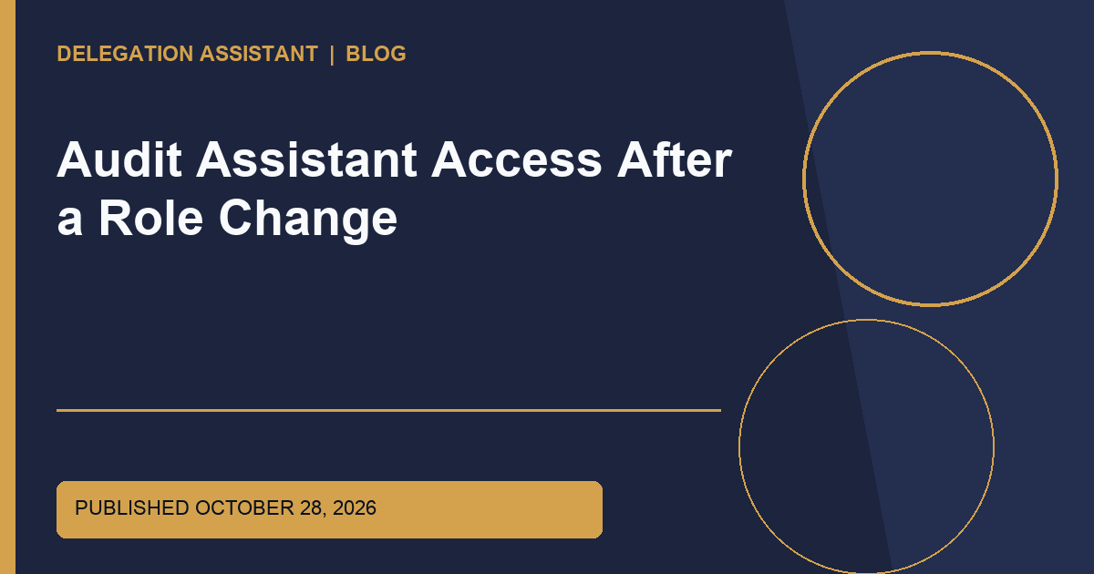 Cover image for article: Audit Assistant Access After a Role Change