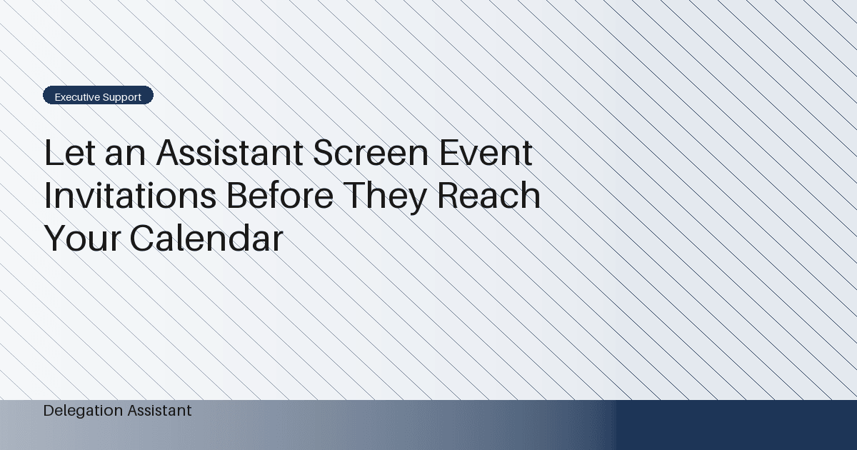 Cover image for article: Let an Assistant Screen Event Invitations Before They Reach Your Calendar