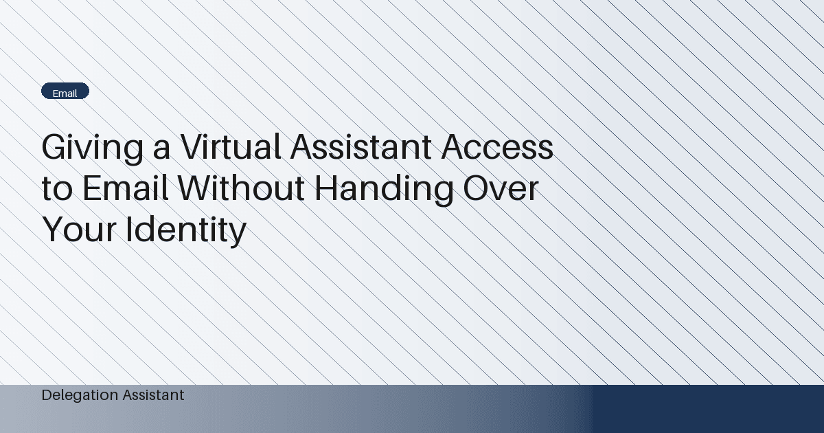 giving a virtual assistant access to email