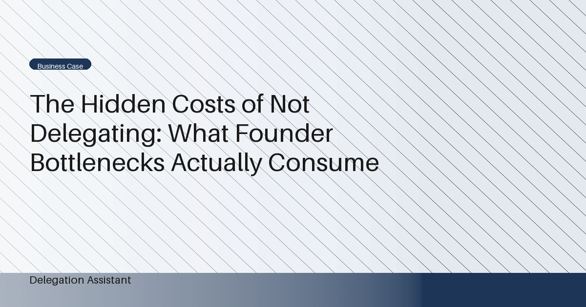 hidden costs of not delegating