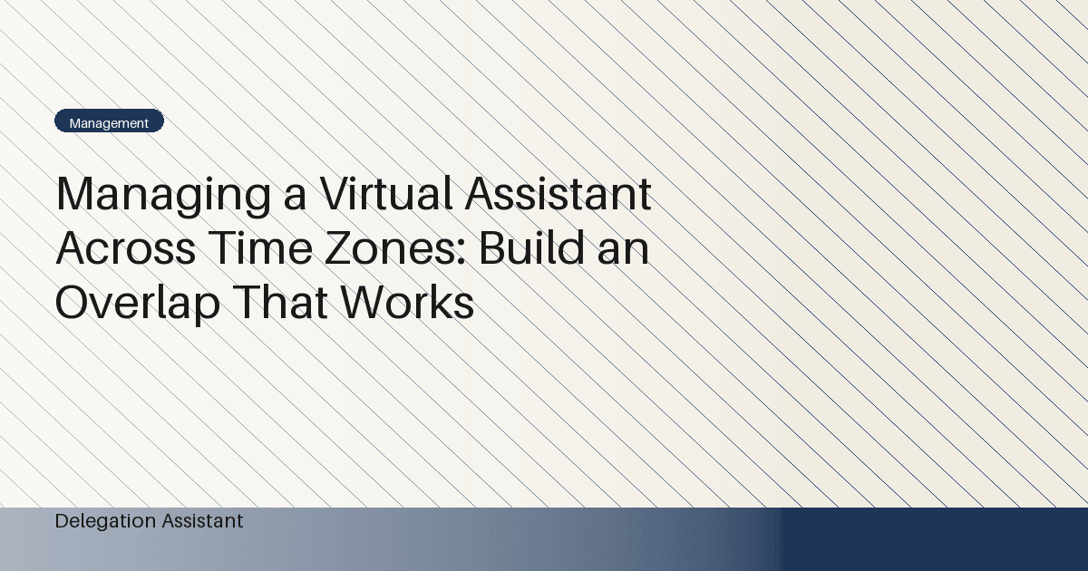 managing a virtual assistant across time zones