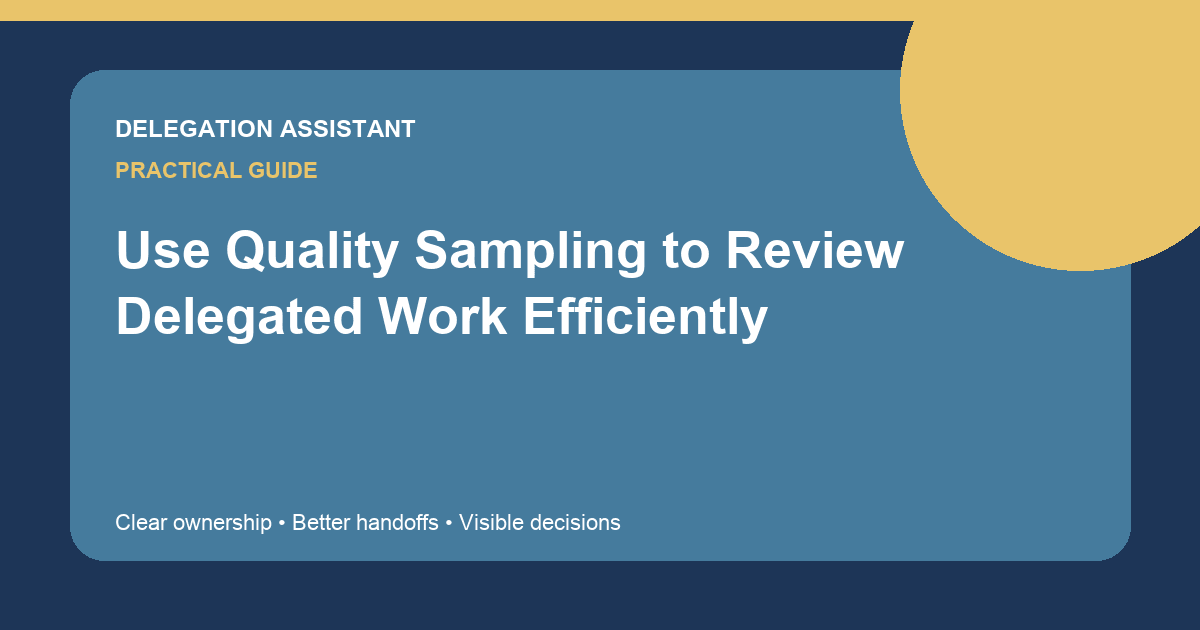 Cover image for article: Use Quality Sampling to Review Delegated Work Efficiently