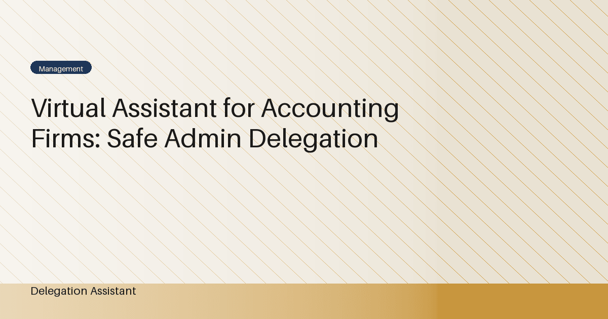 Cover image for article: Virtual Assistant for Accounting Firms: Safe Admin Delegation